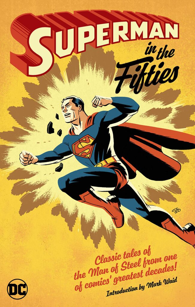 DC Comics publica el libro de bolsillo "Superman en los cincuenta" superman in the fifties paperback 651x1024 - DC Comics publica el libro de bolsillo "Superman en los cincuenta"
